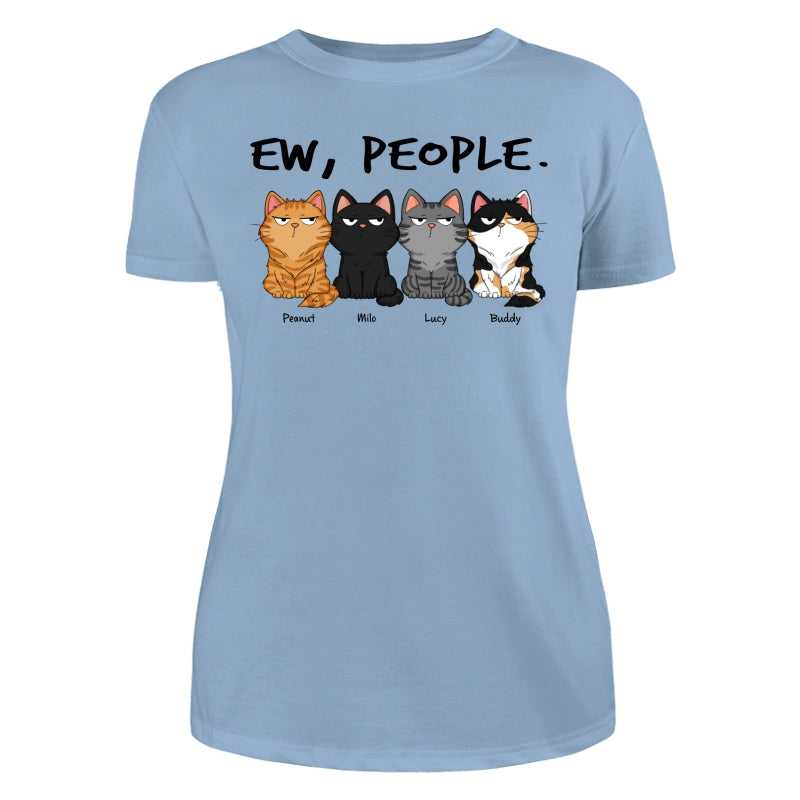 Ew People Funny Cat Expression Custom-made Gift For Cat Lover Personalized Shirt